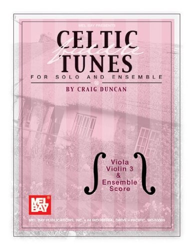 Mel Bay Celtic Fiddle Tunes For Solo And Ensemble, Viola, Vi