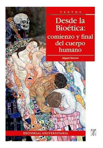 Libro Desde La Bioética