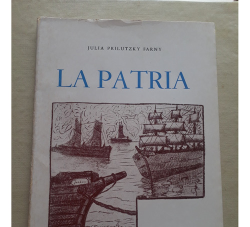 La Patria - Julia Prilutzky Farny - Firmado