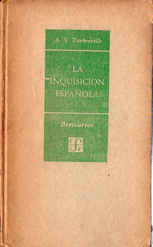 A. S. Turberville - La Inquisicion Española