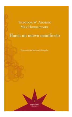 Hacia Un Nuevo Manifiesto Theodore W. Adorno