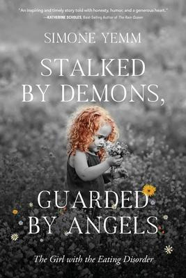 Libro Stalked By Demons, Guarded By Angels : The Girl Wit...