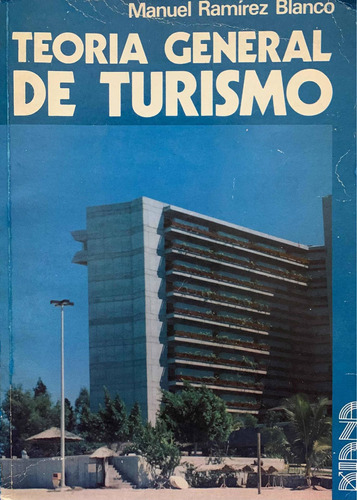 Teoría General De Turismo - Manuel Ramírez Blanco