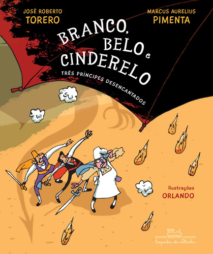 Branco, Belo e Cinderelo, de Torero, José Roberto. Editora Schwarcz SA, capa mole em português, 2017