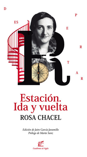 Libro Estaciã³n. Ida Y Vuelta - Chacel, Rosa