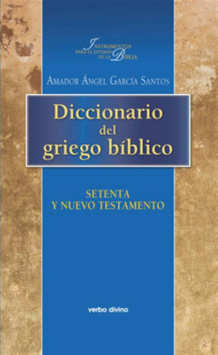Diccionario Del Griego Biblico - Garcia Santos,amador Angel