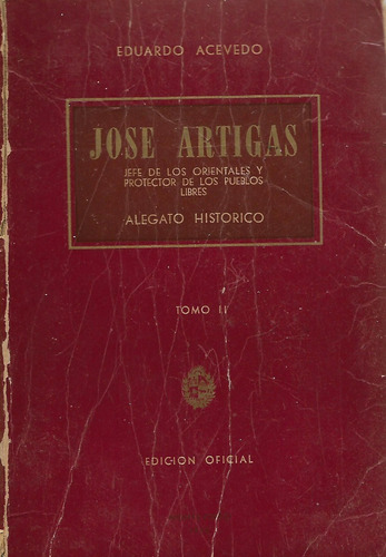 Jose Artigas - Alegato Historico - T. 2 - Alegato Historico