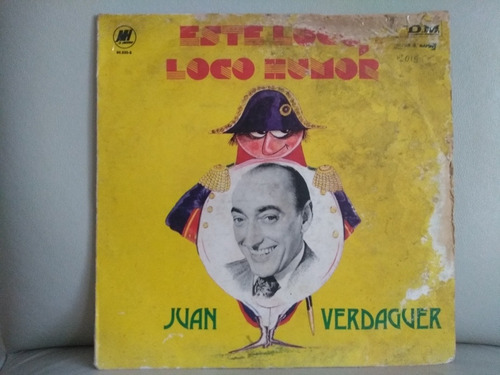 Juan Verdaguer . Este Loco Loco Humor