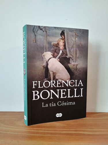 La Tía Cósima Florencia Bonelli Editorial Suma De Letras