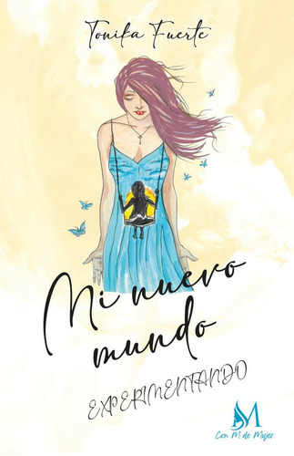 Libro: Mi Nuevo Mundo. Romero Montesinos, Vanesa. Ediciones 