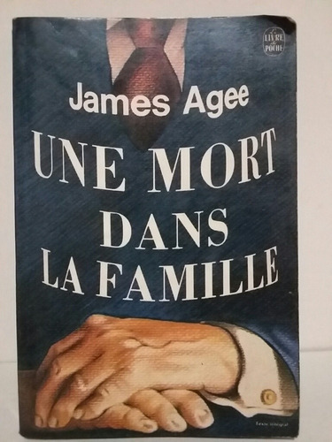 Une Mort Dans La Famille. Por James Agee. 