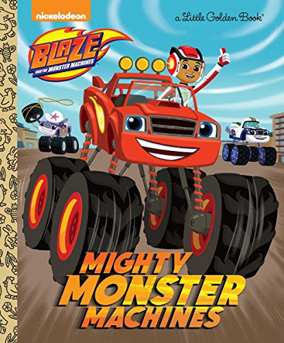 Book : Mighty Monster Machines (blaze And The Monster...