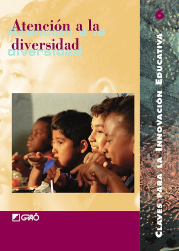 Atención A La Diversidad, De Paloma Gavilán Bouzas Y Otros. Editorial Graó, Tapa Blanda, Edición 1 En Español, 2000