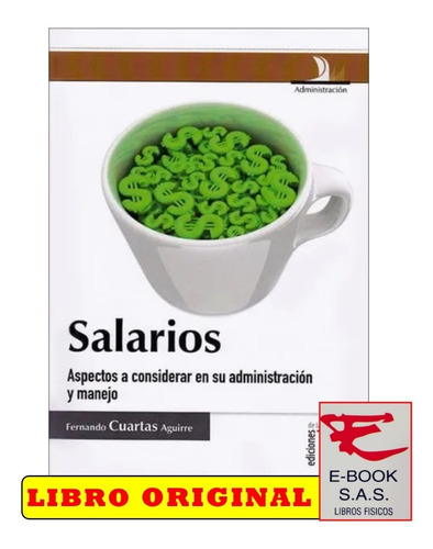 Salarios. Aspectos A Considerar En Su Administración 