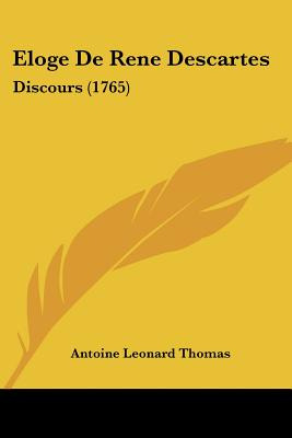 Libro Eloge De Rene Descartes: Discours (1765) - Thomas, ...