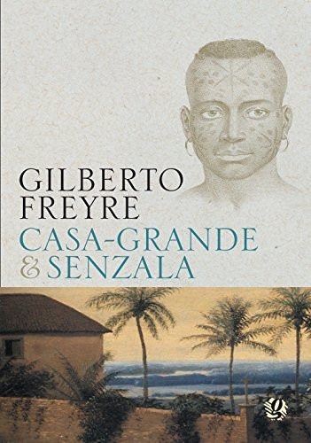 Casa-grande E Senzala Livro Gilberto Freyre
