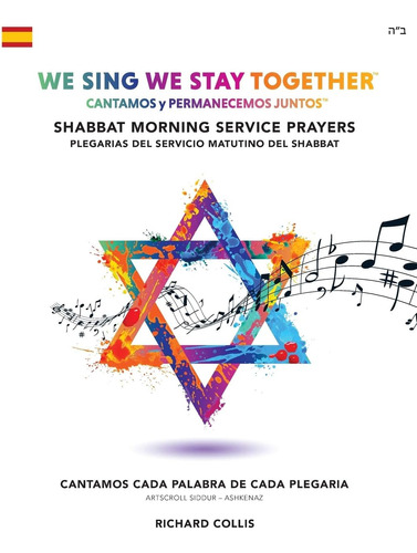 Libro: We Sing We Stay Together: Shabbat Morning Service Pra