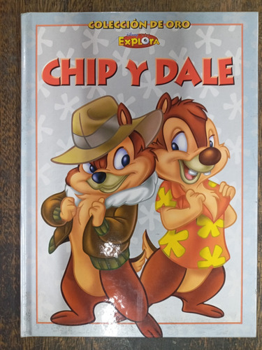 Chip Y Dale * Coleccion De Oro * Disney Explora *