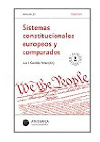 Sistemas Constitucionales Europeos Y Comparados: 2 (manuales