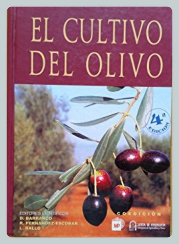 Barranco: El Cultivo Del Olivo 4ª Ed