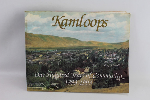 L6877 Wayne Norton - Kamloops One Hundred Years Of Community