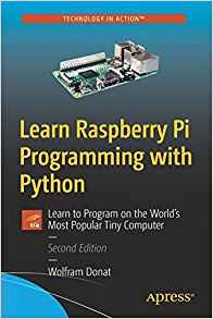 Learn Raspberry Pi Programming With Python Learn To Program 