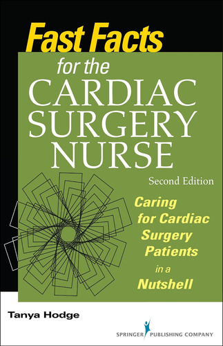 Libro: Fast Facts For The Cardiac Surgery Nurse, Second For