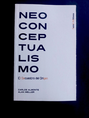 Neoconceptualismo, De Carlos Almonte Y Alan Meller