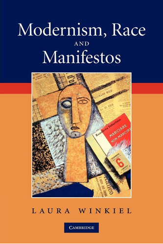 Libro: Modernismo, Raza Y Manifiestos
