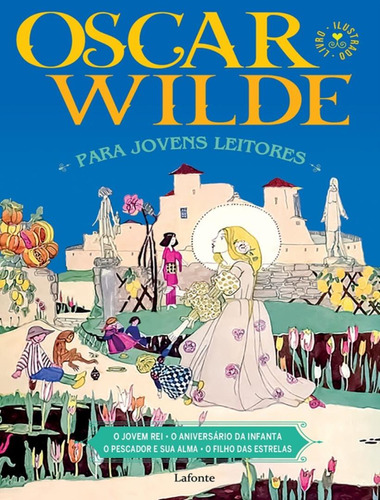 Oscar Wilde Para Jovens Leitores: Oscar Wilde Para Jovens Leitores, De Wilde, Oscar. Editora Lafonte, Capa Mole, Edição 1 Em Português, 2022