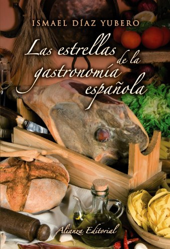 Libro Las Estrellas De La Gastronomía Española De Díaz Yuber