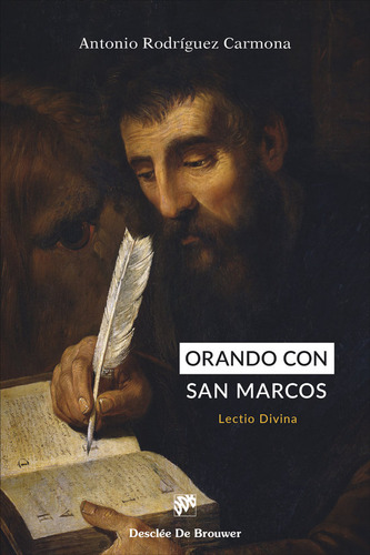 Orando Con San Marcos:lecto Divina.(biblioteca Manual), De Lectio Divina. Editorial Desclee De Brouwer, Tapa Blanda En Español