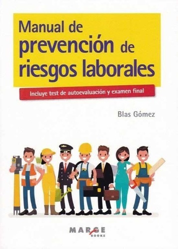 Libro Manual De Prevención De Riesgos Laborales - Gomez, Bl