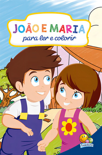 Clássicos para Colorir: João e Maria, de Marques, Cristina. Editorial Todolivro Distribuidora Ltda. em português, 2016