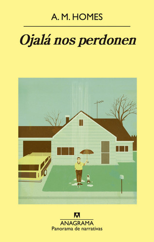 OJALÁ NOS PERDONEN, de Homes, A. M.. Editorial Anagrama, tapa pasta blanda, edición 1a en español, 2014