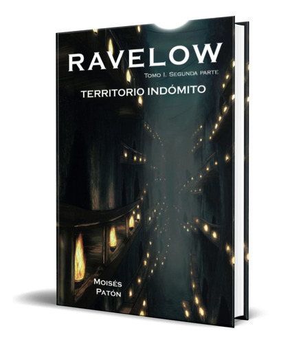 Ravelow, De Moisés Patón Rodríguez. Editorial Independently Published, Tapa Blanda En Español, 2022
