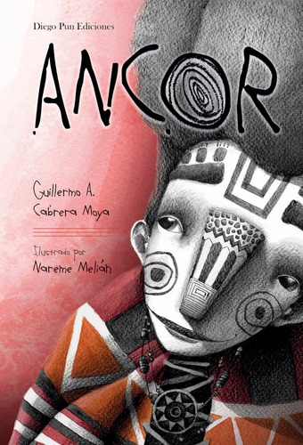 Ancor, De Cabrera Moya, Guillermo A.., Vol. 1. Editorial Diego Pun Ediciones, Tapa Blanda En Español