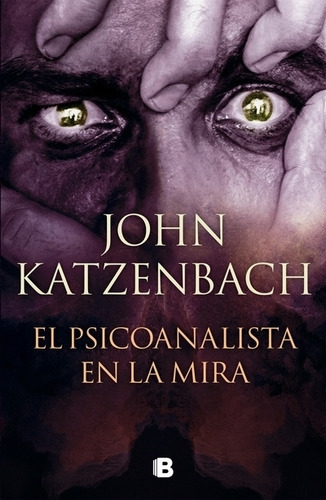 El Psicoanalista En La Mira - John Katzenbach