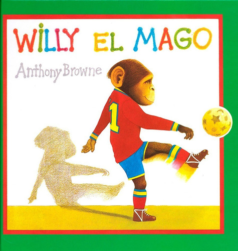 Willy El Mago - Anthony Browne