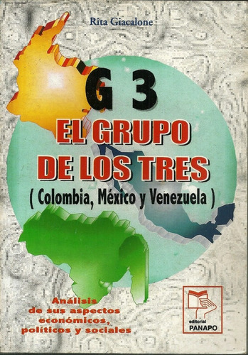 El Grupo De Los Tres Colombia Mexico  Venezuela G3