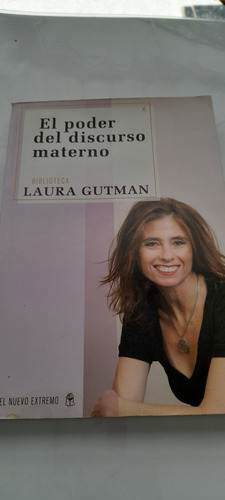  El Poder Del Discurso Materno De Laura Gutman (usado)