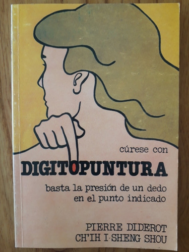 Curese Con Digitopuntura - Pierre Diderot