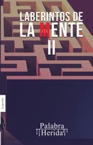 Comprar Laberintos De La Mente. Volumen Ii, De Irene Medina Y Otros