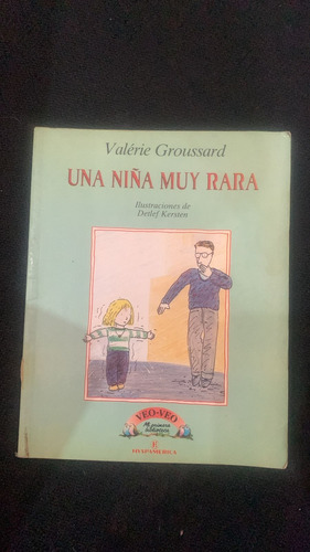 Una Niña Muy Rara. Groussard.  Mi 1ª Biblioteca Veo Veo