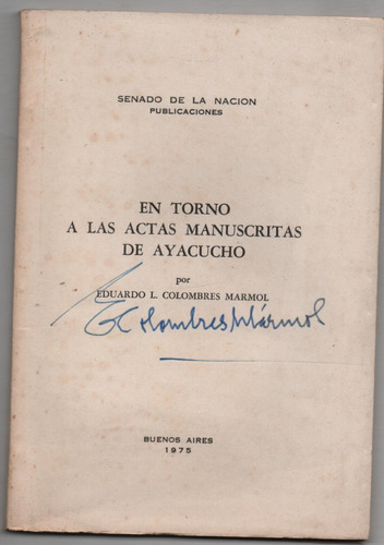 En Torno A Las Actas Manuscritas De Ayacucho -  Ñ939