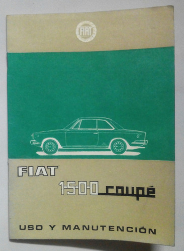 Manual 100% Original De Usuario: Coupé Fiat 1500, Excelente!