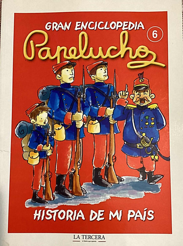 Gran Enciclopedia Papelucho Nro 6 Historia De Mi País C/nuev