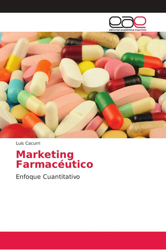 Libro: Marketing Farmacéutico: Enfoque Cuantitativo (spanish