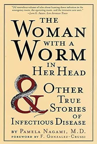 Book : The Woman With A Worm In Her Head And Other True...