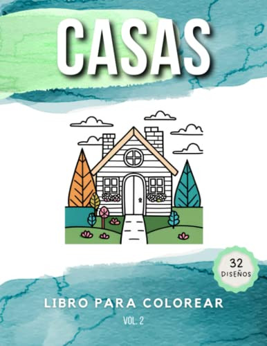 Casas Libro Para Colorear: 32 Diseños De Fachadas De Casas P